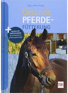 预订【德语】 Gesunde Pferdefütterung:Aktuelle Empfehlungen der Gesellschaft für Ern?hrungsp
