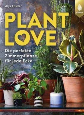 预订【德语】 Plant Love:Die perfekte Zimmerpflanze für jede Ecke