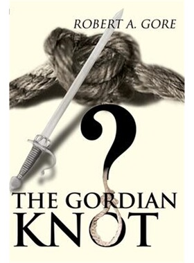 按需印刷不退不换The Gordian Knot[9780595146857]