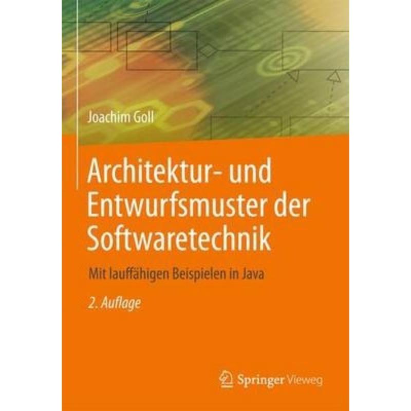 预订【德语】 Architektur- und Entwurfsmuster der Softwaretechnik:Mit lauffähigen Beisp