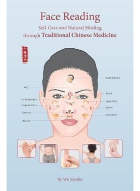 英文版 Face Reading面相 : Self-Care and Natural Healing through Traditional Chinese Medicine 【上海外文书店】 中医
