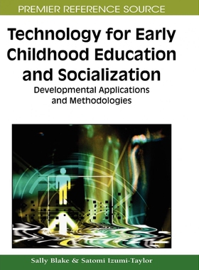 按需印刷不退不换Technology for Early Childhood Education and Socialization[9781605667843]