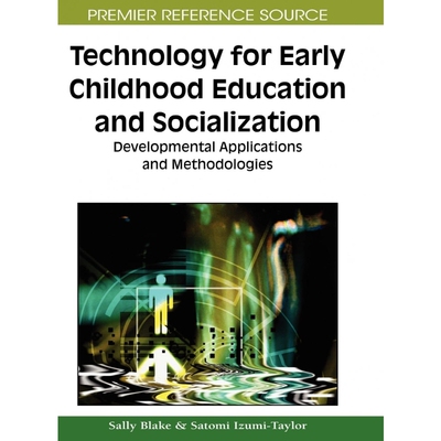 按需印刷Technology for Early Childhood Education and Socialization[9781605667843]