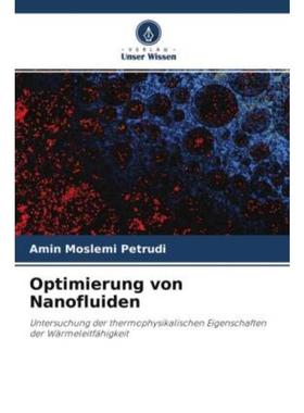 预订【德语】 Optimierung von Nanofluiden:Untersuchung der thermophysikalischen Eigenschaften der