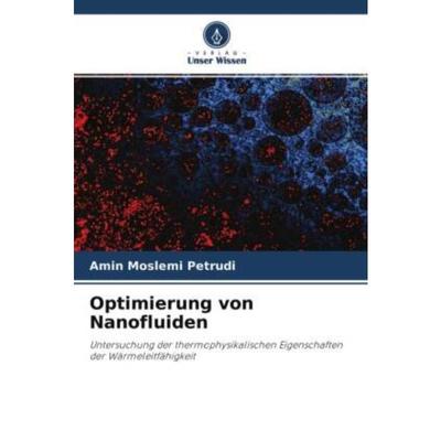 预订【德语】 Optimierung von Nanofluiden:Untersuchung der thermophysikalischen Eigenschaften der