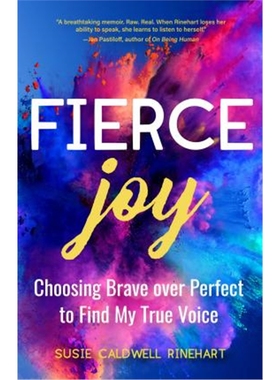 预订Fierce Joy:Choosing Brave over Perfect to Find My True Voice (Helping the Anxious Perfectionist and Embracing Imperf
