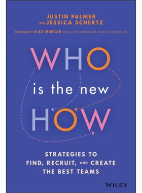 预订不退不换Who Is the New How:Strategies to Find, Recruit