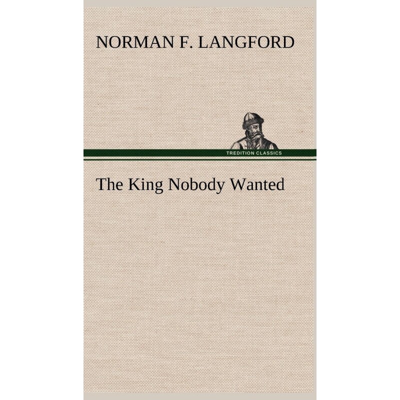 按需印刷不退不换The King Nobody Wanted[9783849197698]