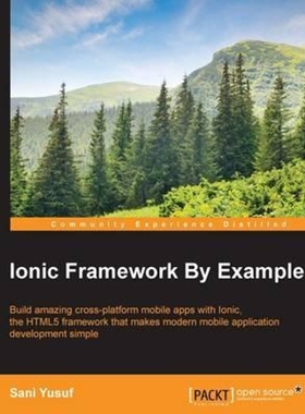按需印刷Ionic Framework By Example[9781785282720]