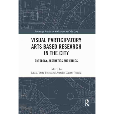 按需印刷不退不换TF Visual Participatory Arts Based Research in the City[9780367462963]