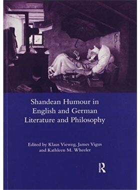 预订Shandean Humour in English and German Literature and Philosophy[9780367601591]