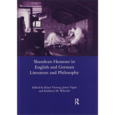 预订不退不换Shandean Humour in English and German Literature and Philosophy[9780367601591]