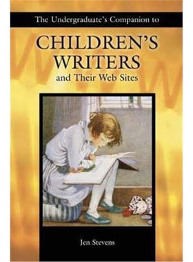 预订Undergraduate's Companion to Children's Writers and Their Web Sites[9781591580973]