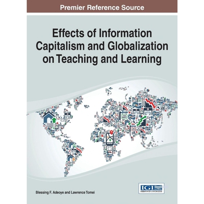 按需印刷不退不换Effects of Information Capitalism and Globalization on Teaching and Learning[9781466661622]