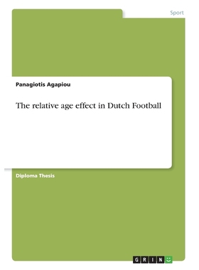 按需印刷The relative age effect in Dutch Football[9783668768901]