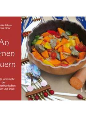 预订【德语】 An fernen Feuern:Rezepte und mehr der nordamerikanischen Indianer und Inu