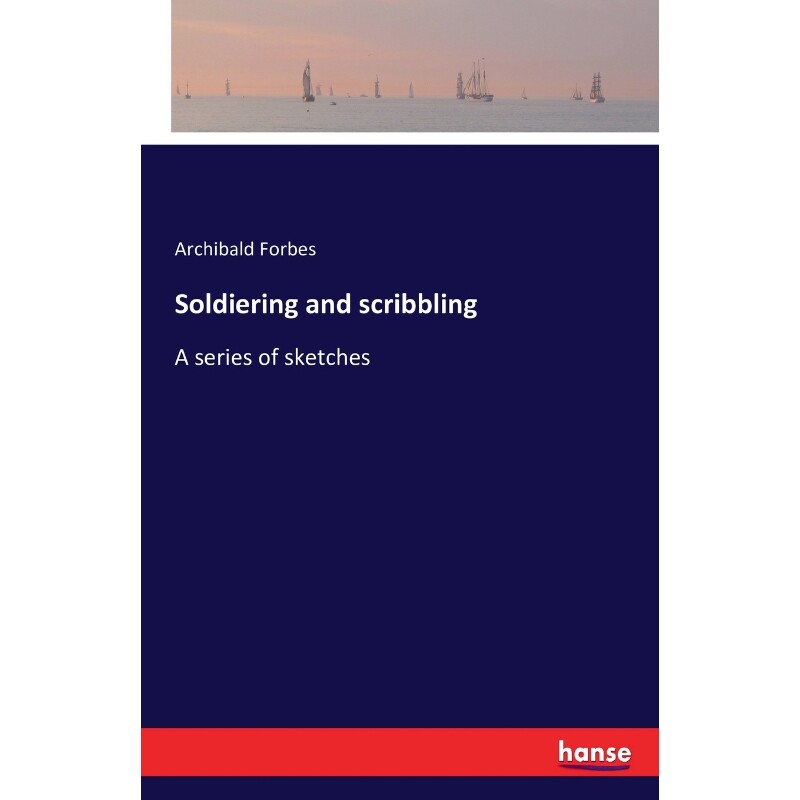 按需印刷不退不换Soldiering and scribbling[9783741174544]