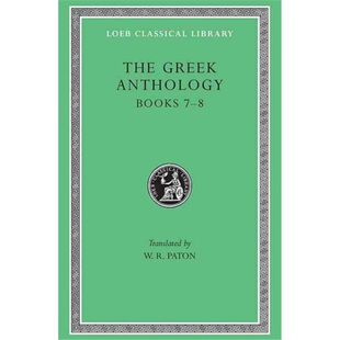 预订Greek Anthology, Volume II: Book 7: Sepulchral Epigrams. Book 8: The Epigrams of[9780674990753]