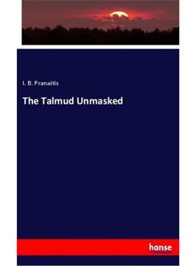 预订【德语】The Talmud Unmasked[9783337763657]