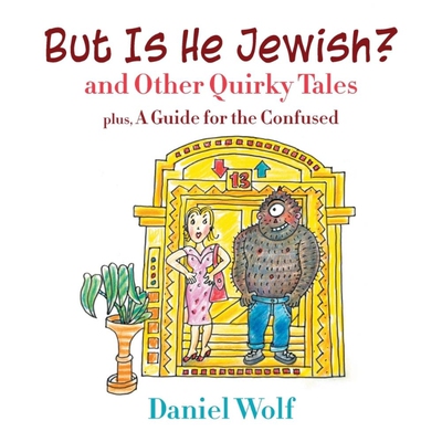 按需印刷不退不换But Is He Jewish? and Other Quirky Tales[9781647496951]