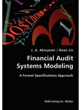 按需印刷Financial Audit Systems Modeling- A Formal Specifications Approach[9783836422949]