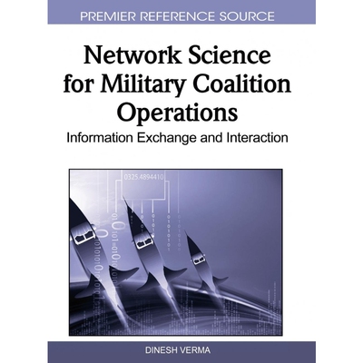 按需印刷Network Science for Military Coalition Operations[9781615208555]