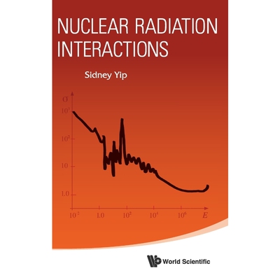 按需印刷Nuclear Radiation Interactions[9789814368070]
