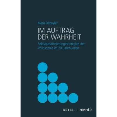 预订【德语】 Im Auftrag der Wahrheit:Selbstpositionierungsstrategien der Philosophie i