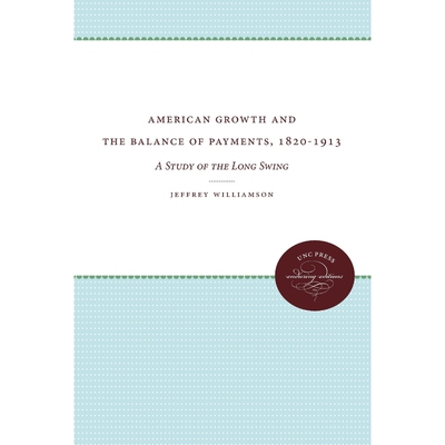 按需印刷American Growth and the Balance of Payments, 1820-1913[9780807836934]