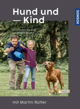预订【德语】 Hund und Kind - mit Martin Rütter:So werden sie zum perfekten Team