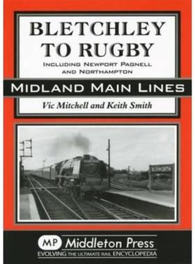 预订Bletchley to Rugby:Including Newport Pagnell and Northampton