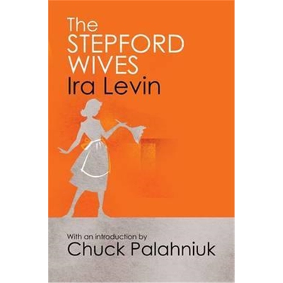 预订The Stepford Wives:Introduction by Chuck Palanhiuk