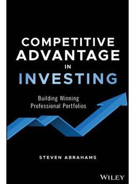 按需印刷不退不换Competitive Advantage in Investing:Building Winning Professional Portfolios[9781119619840]