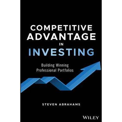 按需印刷不退不换Competitive Advantage in Investing:Building Winning Professional Portfolios[9781119619840]