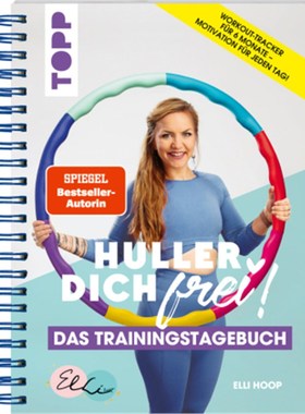 预订【德语】Huller Dich frei, das Trainingstagebuch. Hula Hoop Fitness mit Elli Hoop. SPIEG