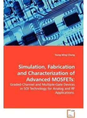 按需印刷Simulation, Fabrication and Characterization of Advanced MOSFETs[9783639146004]