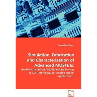 按需印刷Simulation, Fabrication and Characterization of Advanced MOSFETs[9783639146004]