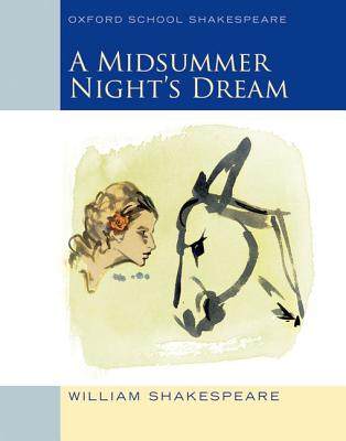 预售 Midsummer Night's Dream: Oxford School Shakespeare 仲夏夜之梦 英文原版 牛津学校莎士比亚