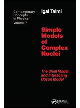 按需印刷Simple Models of Complex Nuclei:The Shell Model and Interacting Boson Model[9781138410183]