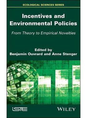 按需印刷不退不换Incentives and Environmental Policies:From Theory to Empirical Novelties[9781786303516]