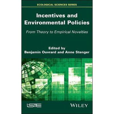 按需印刷Incentives and Environmental Policies:From Theory to Empirical Novelties[9781786303516]