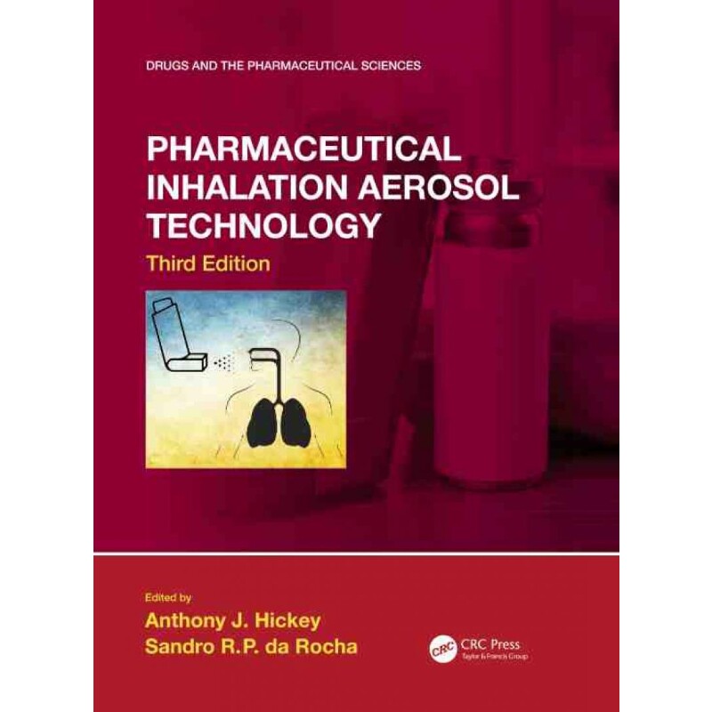 按需印刷不退不换TF Pharmaceutical Inhalation Aerosol Technology, Third Edition[9781138063075]