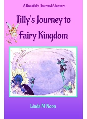 按需印刷Tilly's Journey To Fairy Kingdom[9780987462138]