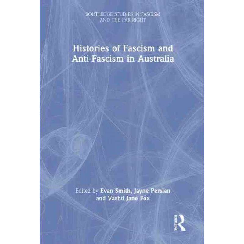 按需印刷不退不换TF Histories of Fascism and Anti Fascism in Australia[9780367638122]