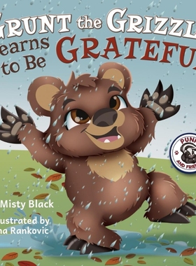 按需印刷Grunt the Grizzly Learns to Be Grateful[9781951292317]