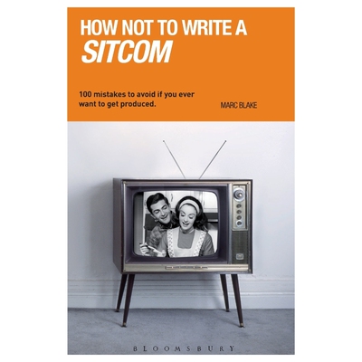 按需印刷How NOT to Write a Sitcom[9781408130858]