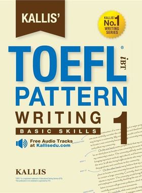 Kallis' TOEFL iBT Pattern Writing 1: Basic Skills (College T