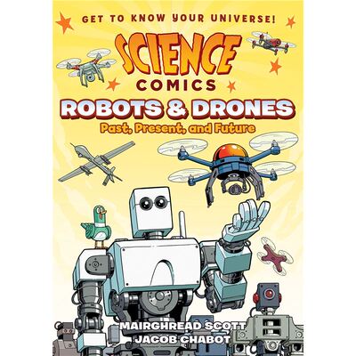 现货  科学漫画系列 机器人与无人机 Science Comics: Robots & Drones 英文原版