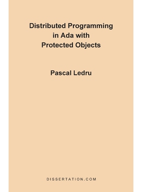 按需印刷不退不换Distributed Programming in ADA with Protected Objects[9781581120349]
