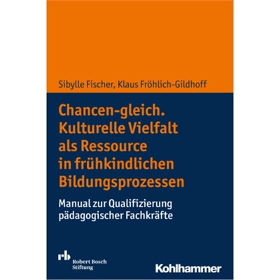预订【德语】Chancen-gleich. Kulturelle Vielfalt als Ressource in fruhkindlichen Bildun[9783170293304]